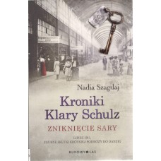 Kroniki Klary Schulz : zniknięcie Sary