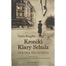 Kroniki Klary Schulz : sprawa pechowca