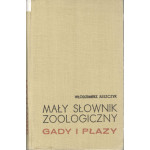 Mały słownik zoologiczny : gady i płazy