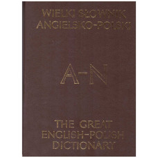 Wielki słownik angielsko-polski z suplementem = The great English-Polish dictionary supplemented. [T. 1], A-N, [T. 2], O-Z