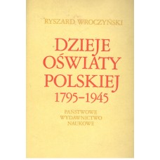 Dzieje oświaty polskiej 1795-1945
