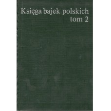 Księga bajek polskich T. 2