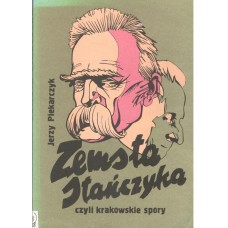 Zemsta Stańczyka czyli Krakowskie spory