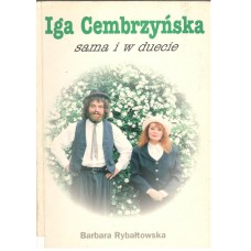 Iga Cembrzyńska : sama i w duecie