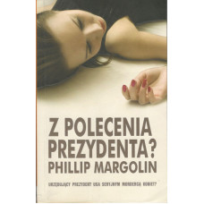 Z polecenia prezydenta?