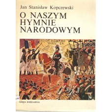 O naszym hymnie narodowym