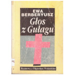 Głos z Gułagu : rozmowa z Olgierdem Wołyńskim
