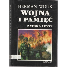 Wojna i pamięć.. [T.] 3, [Rajskie getto] ; Zatoka Leyte