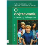 O dojrzewaniu dziewcząt i chłopców