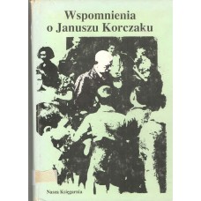 Wspomnienia o Januszu Korczaku