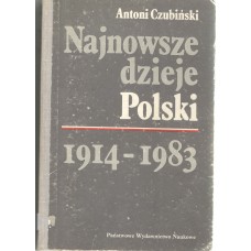 Najnowsze dzieje Polski : 1914-1983