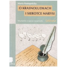 O krasnoludkach i o sierotce Marysi 