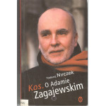 Kos. O Adamie Zagajewskim