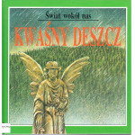Kwaśny deszcz Kwaśny deszcz