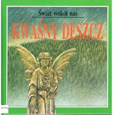 Kwaśny deszcz Kwaśny deszcz