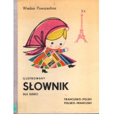 Ilustrowany słownik dla dzieci francusko-polski, polsko-francuski