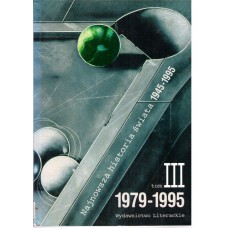 Najnowsza historia świata 1945-1995.. T. 3, 1979-1995