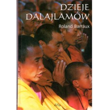 Dzieje Dalajlamów : czternaście odbić w Jeziorze Widzeń