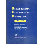 Uniwersalna Klasyfikacja Dziesiętna : publikacja nr UDC-P022 autoryzowana przez Konsorcjum UKD nr licencji UDC-9709
