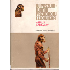 W poszukiwaniu przodków człowieka