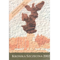  Kronika Szczecina 2002 : nr 21
