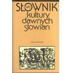 Mały słownik kultury dawnych Słowian Mały słownik kultury dawnych Słowian