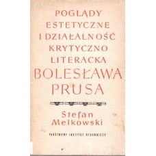 Poglądy estetyczne i działalność krytycznoliteracka Bolesława Prusa