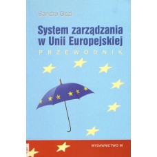 System zarządzania w Unii Europejskiej : przewodnik 
