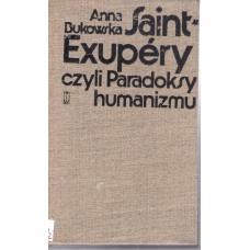 Saint-Exupéry czyli Paradoksy humanizmu