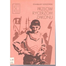 Przeciw rycerzom zakonu : opowieść z roku 1433