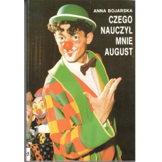 Czego nauczył mnie August