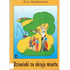 Dzieciaki ze skraju miasta