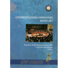 Azerbejdżańsko-ormiański konflikt : rezolucje Rady Bezpieczeństwa ONZ o Górskim Karabachu (1993)