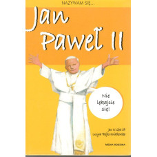 Nazywam się... Jan Paweł II