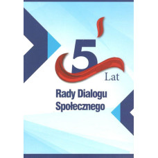 5 lat Rady Dialogu społecznego