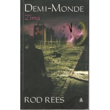 Demi-Monde. [T. 1], Zima