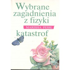 Wybrane zagadnienia z fizyki katastrof