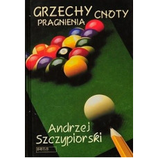 Grzechy, cnoty, pragnienia