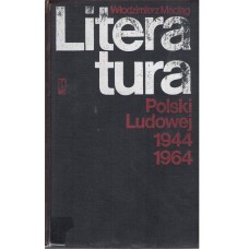 Literatura Polski Ludowej : 1944-1964