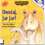 Uważaj, Jar Jar!