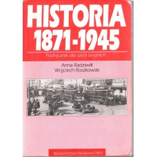 Historia 1871-1945 : podręcznik dla szkół średnich