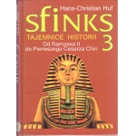 Sfinks : tajemnice historii.. [T.] 3, Od Ramzesa II do Pierwszego Cesarza Chin