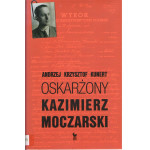 Oskarżony Kazimierz Moczarski