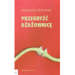 Przegryźć dżdżownicę 