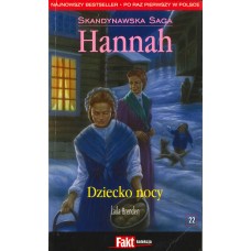 Dziecko nocy (Hannah / Laila Brenden ; t.22)