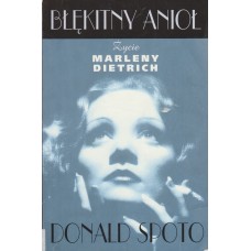 Błękitny Anioł : życie Marleny Dietrich