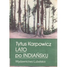 Lato po indiańsku : powieść dla młodzieży