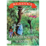 O czym szumią wierzby