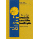 Archiwum Państwowe w Szczecinie : przewodnik po zasobie archiwalnym : akta do 1945 roku