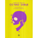 Co nas (nie) zabije : największe plagi w historii ludzkości